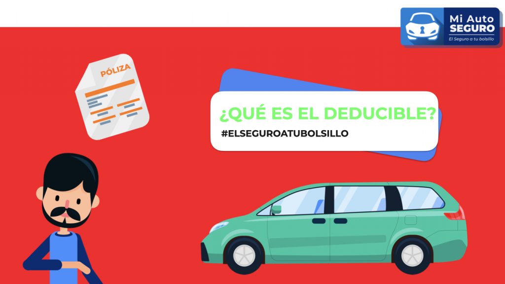 QUÉ ES EL DEDUCIBLE EN MI SEGURO DE AUTO