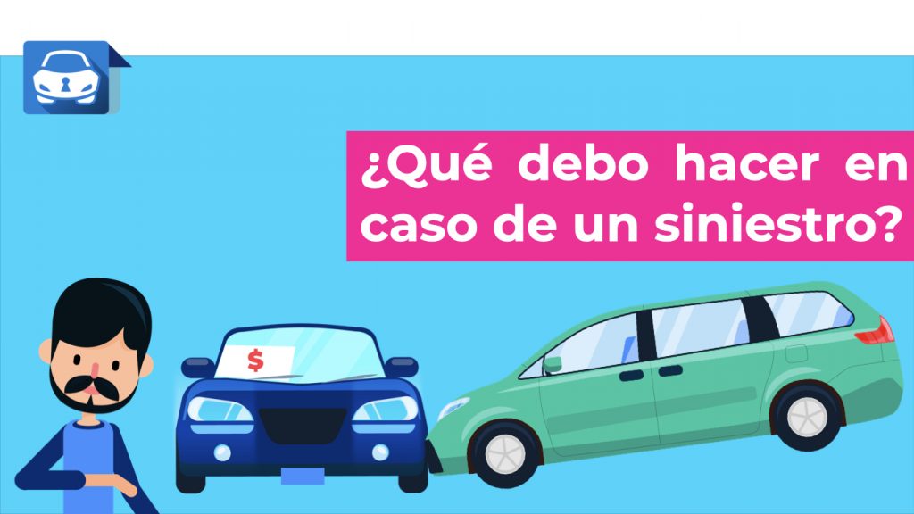Qué debo hacer en caso de un accidente de auto con mi seguro