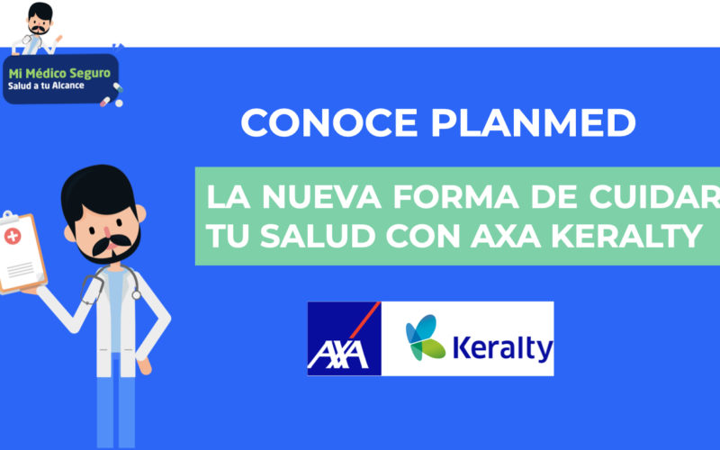 ¿Cómo puedo cuidar mi salud con un seguro? Te presentamos Planmed Axa Keralty
