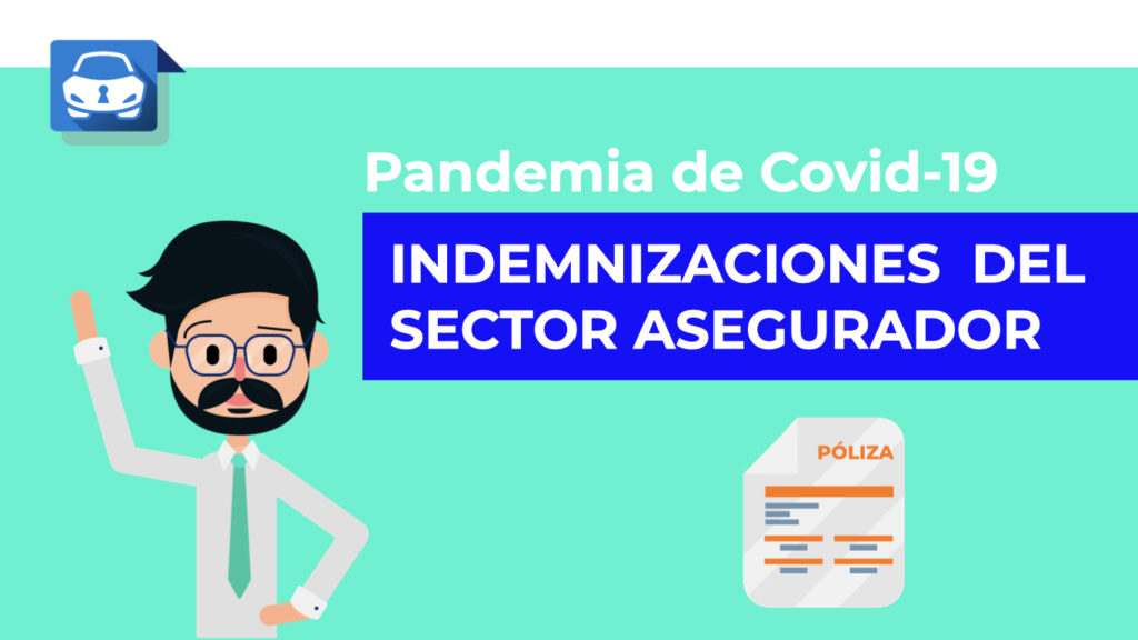 Indemnizaciones sector asegurador covid 19