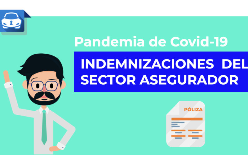 ¿Cuánto ha entregado el sector asegurador tras la pandemia de Covid-19 en indemnizaciones?