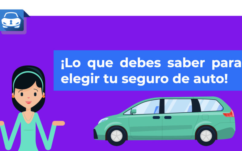 ¿Cómo elegir tu seguro de auto?